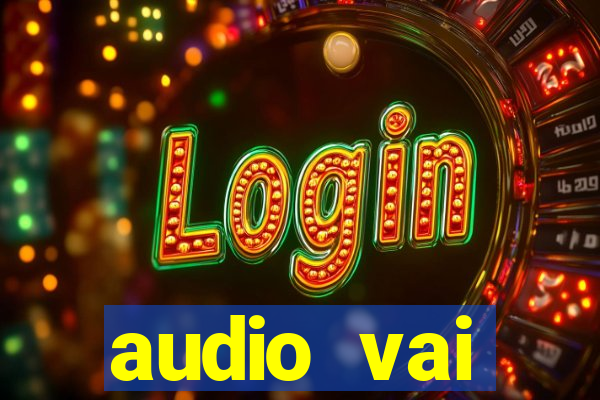 audio vai corinthians whatsapp