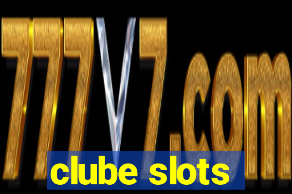 clube slots