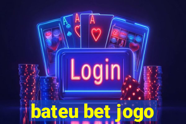 bateu bet jogo