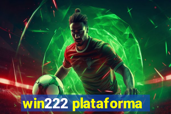 win222 plataforma