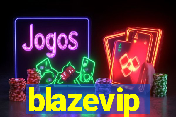 blazevip