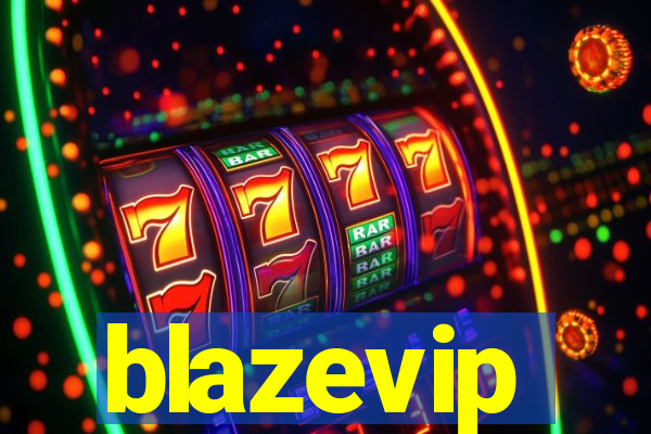 blazevip