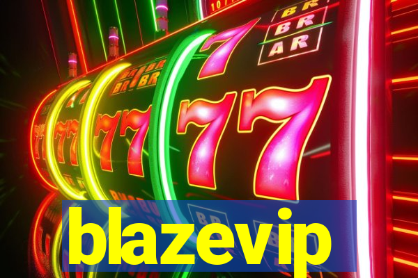 blazevip