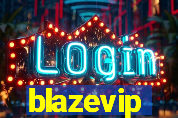 blazevip