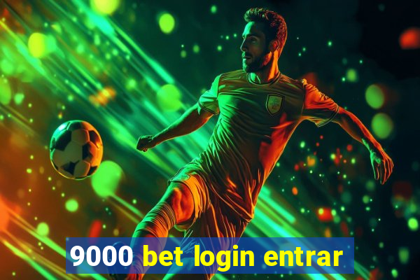 9000 bet login entrar