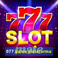 077 game plataforma