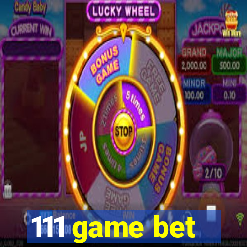 111 game bet