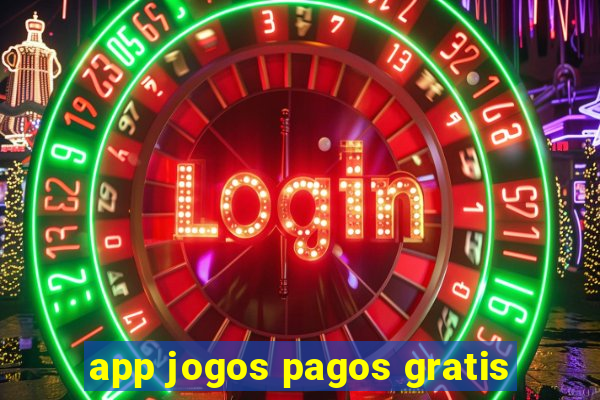 app jogos pagos gratis