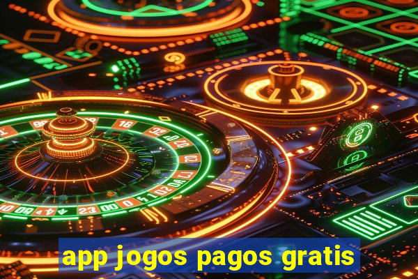 app jogos pagos gratis