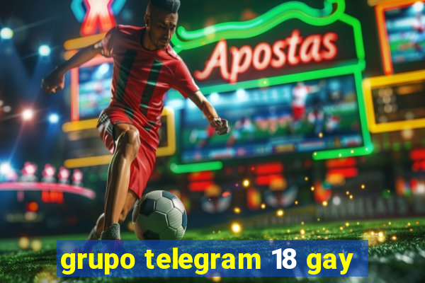 grupo telegram 18 gay