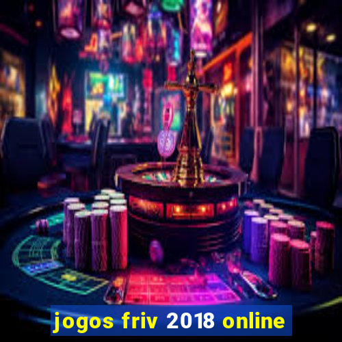 jogos friv 2018 online