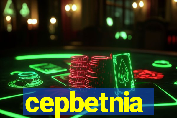 cepbetnia