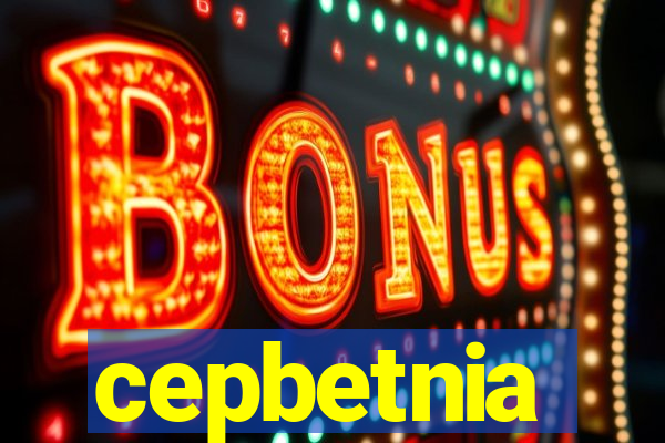 cepbetnia