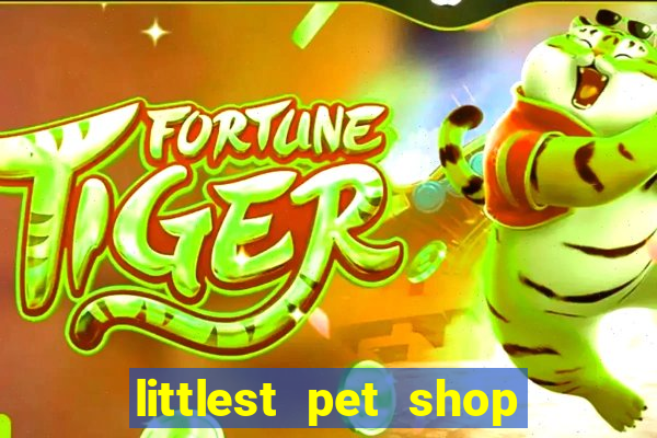 littlest pet shop jogo antigo baixar dinheiro infinito