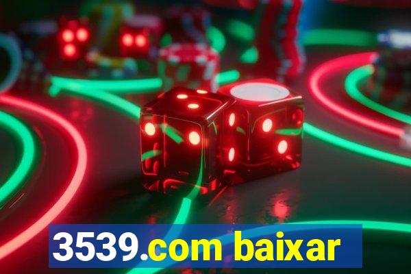 3539.com baixar