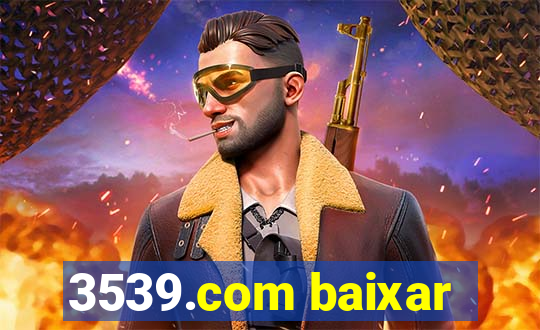 3539.com baixar