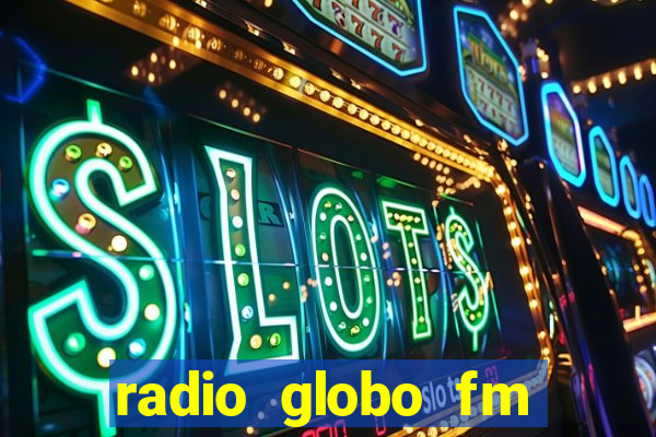 radio globo fm 90.1 salvador bahia