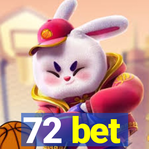 72 bet