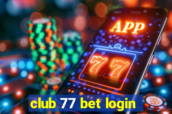 club 77 bet login