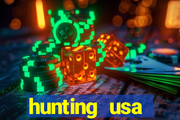 hunting usa dinheiro infinito