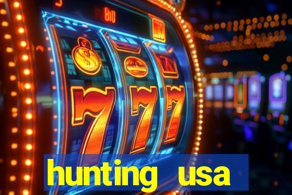 hunting usa dinheiro infinito