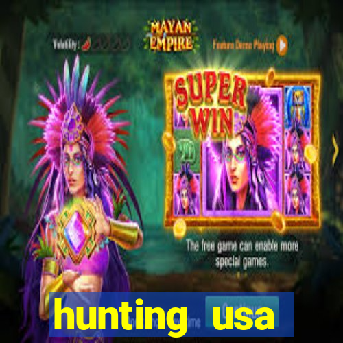 hunting usa dinheiro infinito