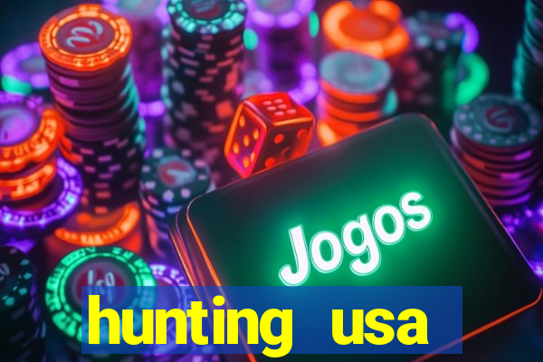 hunting usa dinheiro infinito