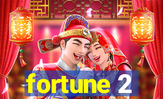 fortune 2