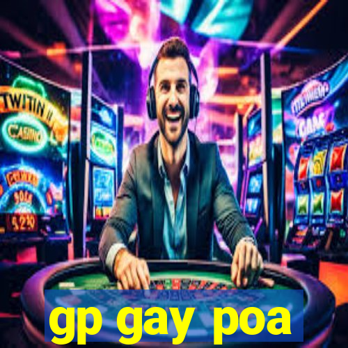 gp gay poa