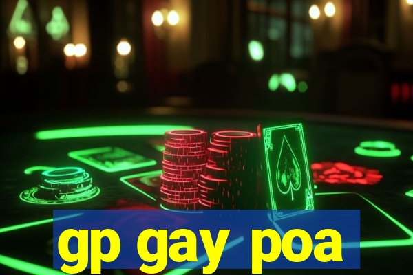 gp gay poa