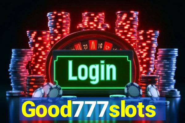 Good777slots