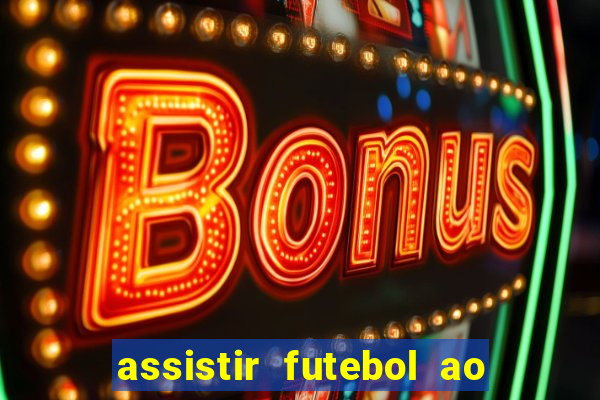 assistir futebol ao vivo rmc