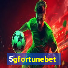 5gfortunebet