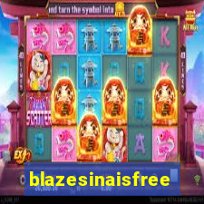 blazesinaisfree