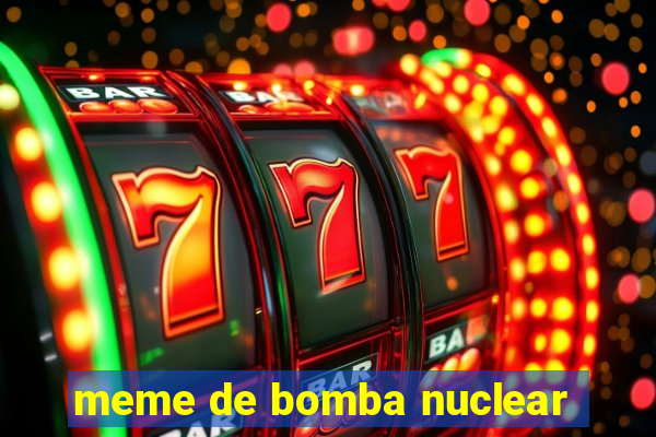 meme de bomba nuclear