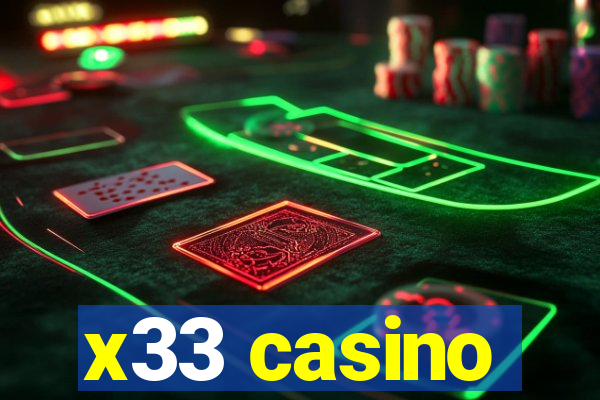 x33 casino