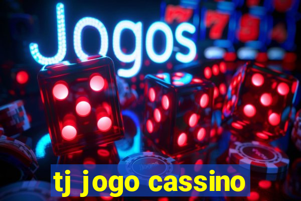 tj jogo cassino