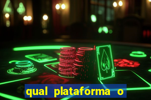 qual plataforma o buzeira joga