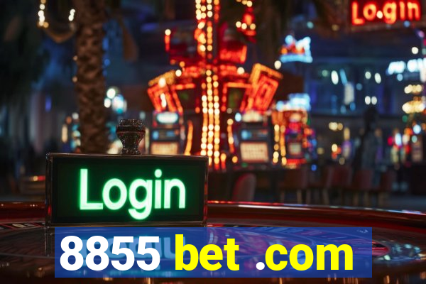 8855 bet .com