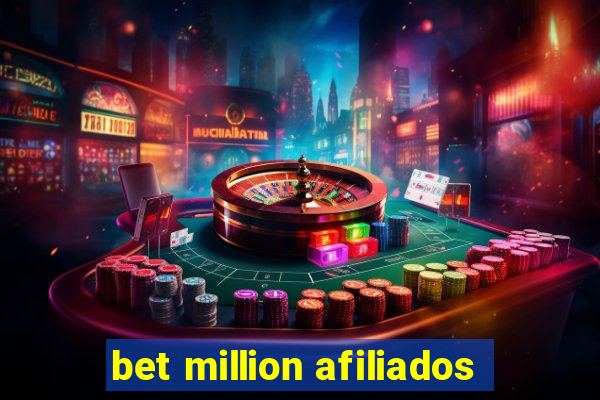 bet million afiliados