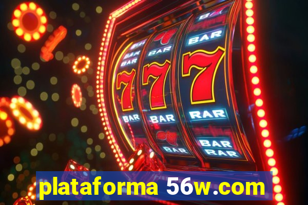 plataforma 56w.com