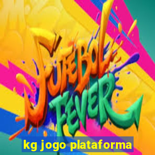 kg jogo plataforma