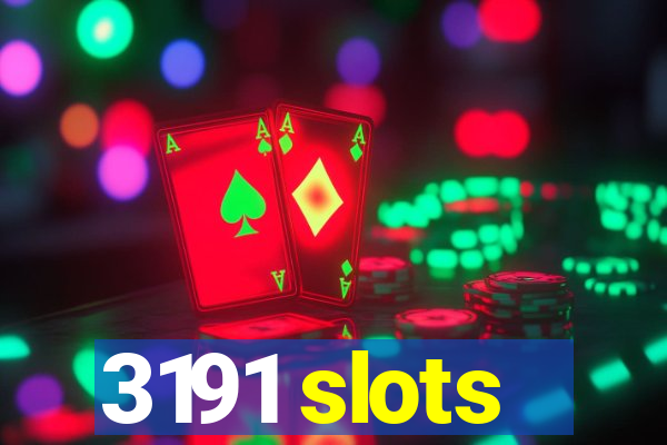 3191 slots