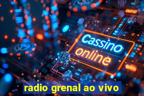 radio grenal ao vivo