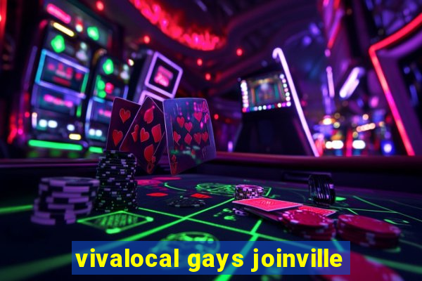 vivalocal gays joinville