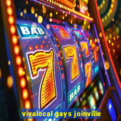 vivalocal gays joinville