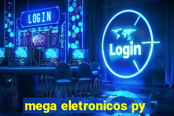 mega eletronicos py