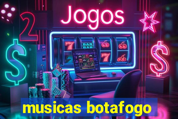 musicas botafogo