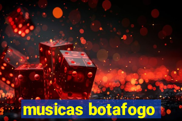 musicas botafogo