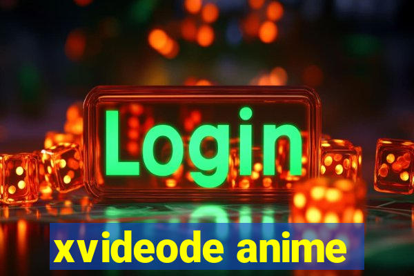 xvideode anime